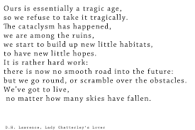 The First Lines Of Lady Chatterley S Lover By D H Lawrence A Highly Recommended Read Literary Quotes Poetry Words Words