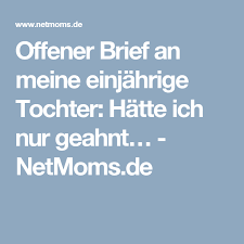 Brief An Mein Kind Was Ich Mir Fur Dich Wunsche Offener Brief Brief Brief An Meine Tochter