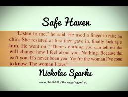 It was released theatrically in north america on february 14, 2013. Safe Haven Nicholas Sparks Quotes Quotesgram