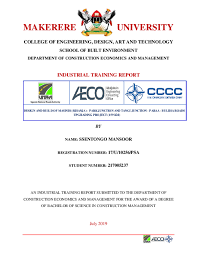 In preparing your report, there are lists of compulsory a standard industrial training report consists of four chapters. Pdf Industrial Training Report Ssentongo Mansoor Academia Edu