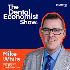 The Dental Economist Show
