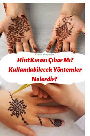 Hint Kinasi Nasil Cikar Elden Sactan Ve Deriden Cikarma Yontemleri El Kina El Dovmeleri Hint Kinasi
