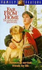 Far From Home The Adventures Of Yellow Dog Vhs Dog Movies Family Movie Night Adventure