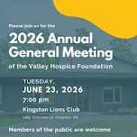 Valley Hospice Foundation Annual General Meeting