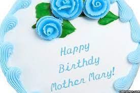 See more ideas about happy birthday mama, mom birthday, 50s theme parties. Activities For Other Special Catholic Events In September Especially Mama Mary S Birthday