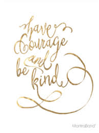 Dorm Room Gallery Wall Cute Free Printables For Your Dorm Room Endless May Have Courage And Be Kind Free Printable Wall Art Printable Inspirational Quotes