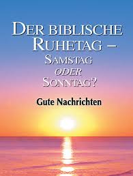 20, 11) und an die »erlösung aus ägypten« (5. Smashwords Der Biblische Ruhetag Samstag Oder Sonntag A Book By Gute Nachrichten