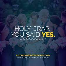 There S A Brand New Thing Coming To The World Of Weddings Put A Ring On It Podcast With Co Hosts Dan Wedding Planning Advice Put A Ring On It Wedding Planning