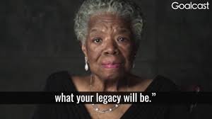 Your Legacy Is Every Life You Ve Touched Oprah Winfrey Maya Angelou Phenomenal Woman Human