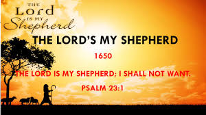Bible open at psalm 23: 1650 The Lord Is My Shepherd I Shall Not Want Psalm 23 1 Ppt Video Online Download
