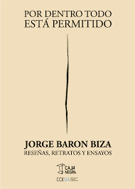 Filmografia, nagrody, biografia, wiadomości jorge baron jeszcze nie ma biografii na filmwebie, możesz być pierwszym który ją doda! Jorge Baron Biza Por Dentro Todo Esta Permitido Inrocks Libros