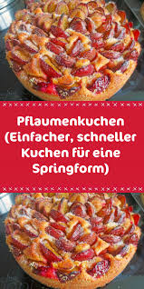 Kleiner käsekuchen mit puddingpulver 18 cm. Pflaumenkuchen Einfacher Schneller Kuchen Fur Eine Springform Schneller Kuchen Apfelkuchen Rezept Lecker Pflaumenkuchen