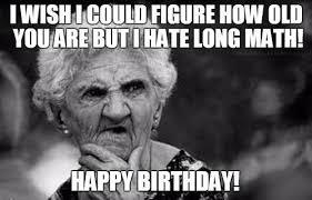 Maybe you would like to learn more about one of these? Happy Birthday Memes For Old Man
