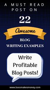 22 Awesome Blog Writing Examples On Internet Blog Writing Blogging Mistakes Blog