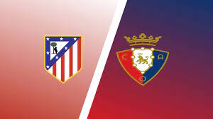 Sigue en vivo el partido de la primera división de fútbol entre el atlético y osasuna. Orlm6gvk9riujm