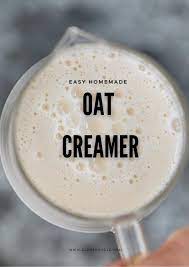 Simple Oat Milk Creamer Oat Cream Recipe Oat Milk Oats Creamer Recipe
