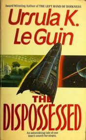 The Dispossessed An Ambiguous Utopia Ursula K Le Guin The Dispossessed Ursula Author