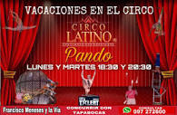 CIRCO Latino - VACACIONES EN EL CIRCO!!! Atención Pando!... | Facebook