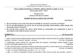 Barem RomanÄƒ Evaluarea NaÈ›ionalÄƒ 2017 Cum Se Rezolvau Subiectele