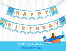 Birthday Banner With Picture Blippi Birthday Banner Just Download And Use You Will Receive Digital Pdf File Contains 2 Blippi Flags 2 Birthday Banner Birthday Flags Airplane Birthday