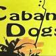 Cabana Dogs