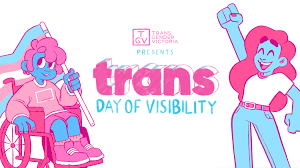 (from left to right, laverne cox i, a transgender male, appreciate these three so much, and even though this is just a doodle, it's from the heart. Transgender Victoria Launches Trans Day Of Visibility Campaign For 2019 Star Observer