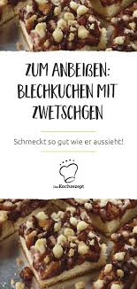 Blechkuchen Mit Zwetschgen Rezept Blechkuchen Rezepte Blechkuchen Rezepte