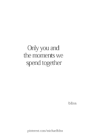 Every Moment With You Is Precious To Me X O Beautiful Friend Quotes Be Yourself Quotes Love Quotes