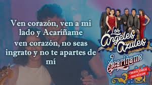 Acariname Letra Los Angeles Azules Ft Julieta Venegas Juan Ingaramo Jay De La Cueva Youtube