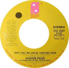 Hope That We Can Be Together Soon Sharon Paige And Harold Melvin And The Blue Notes Oldies Music Togetherness Music Songs