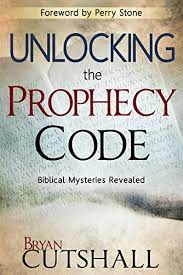 Tim gray and sarah christmyer and has been granted . Unlocking The Prophecy Code Biblical Mysteries Revealed By Bryan Cutshall Good Paperback 2013 Thriftbooks Chicago
