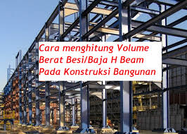 Poin pembahasan baru cara menghitung kebutuhan besi cor dak, ilmu bangunan adalah : Cara Menghitung Volume Besi H Beam Dalam Konstruksi Bangunan Secara Cepat Sudut Sipil
