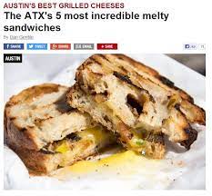 Thrillist Best Grilled Cheese In Austin Best Grilled Cheese Making Grilled Cheese Food