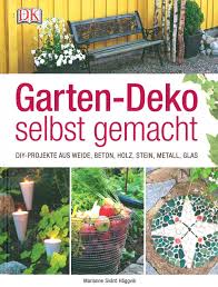 Dafür gibt es schöne praktische werkzeuge, bekleidung und andere utensilien. Garten Deko Selbst Gemacht Die Stadtbibliothek Rheinberg Bloggt