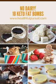 Learn to eat the ketogenic way. 18 Dairy Free Keto Fat Bombs Healthful Pursuit
