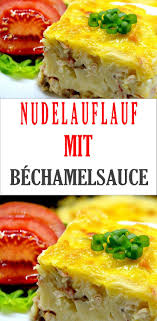 Nudelauflauf Mit Bechamelsauce In 2020 Nudelauflauf Bechamelsauce Rezepte