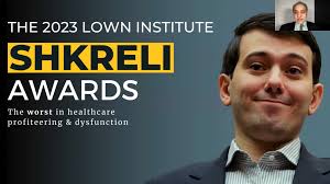 2023 Shkreli Awards: the worst in healthcare profiteering and dysfunction