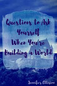 Questions To Ask Yourself When You Re World Building Writing Fantasy Novel Writing Writing