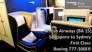 Service excelled on this flight: British Airways First Class Singapore To Sydney Ba 15 Boeing 777 300er Youtube