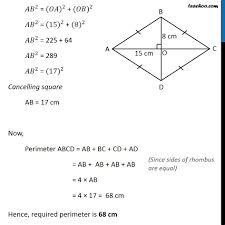 This problem provides the lengths of the two perpendicular interior diagonal lines in the rhombus. Ex 6 5 8 The Diagonals Of A Rhombus Measure 16 Cm And 30 Cm