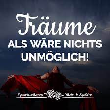 Uzivatel Spruchwelt Zitate Spruche Na Twitteru Traume Als Ware Nichts Unmoglich Motivation Hoffnung Zitate Spruche Spruchbilder Deutsch Https T Co Jwndouvg9t Https T Co Fcsobvi2ui