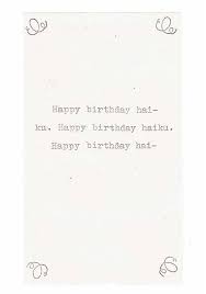 Happy Birthday Haiku Card Funny Birthday Card Poetry Writer Etsy Funny Birthday Cards Birthday Humor Writer Humor