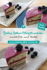 Geburtstagskuchen Zum 1 Geburtstag Rezept Ohne Zucker Kuchen Kindergeburtstag Ohne Zucker Zuckerfreie Rezepte Zuckerfreier Kuchen