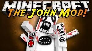 Download and install mods from talented developers. John Mod Minecraft Mods Wiki Fandom