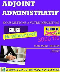 Actualites Concours Cote D Ivoire Www Facebook Com Concourscotedivoire Adjoint Administratif Un Concours Direct Ou Professionnel De La Fonction Publique Il N Y A Donc Pas De Concours Appele Concours D Adjoint Administratif Mais Il A