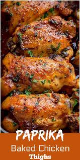Paprika Baked Chicken Thighs Are Easy Succulent Skinless Bone In Chicken Thighs That Are Chicken Thights Recipes Chicken Thigh Recipes Baked Chicken Recipes