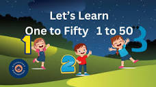 Numbers Counting One to Fifty | Learn To Count 1 to 50 | 1-50 In ...