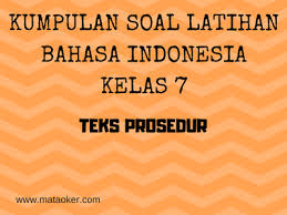 Soal Latihan Teks Prosedur Mataoker