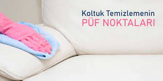 koltuk temizligi nasil yapilir evde koltuk silmenin puf noktalari