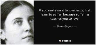 Discover and share gemma galgani quotes. Top 10 Quotes By Gemma Galgani A Z Quotes